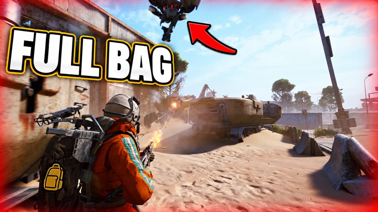ARC Raiders thumbnail: a raider in orange with a backpack firing on a sandy street, a red arrow on a flying ARC drone, text FULL BAG